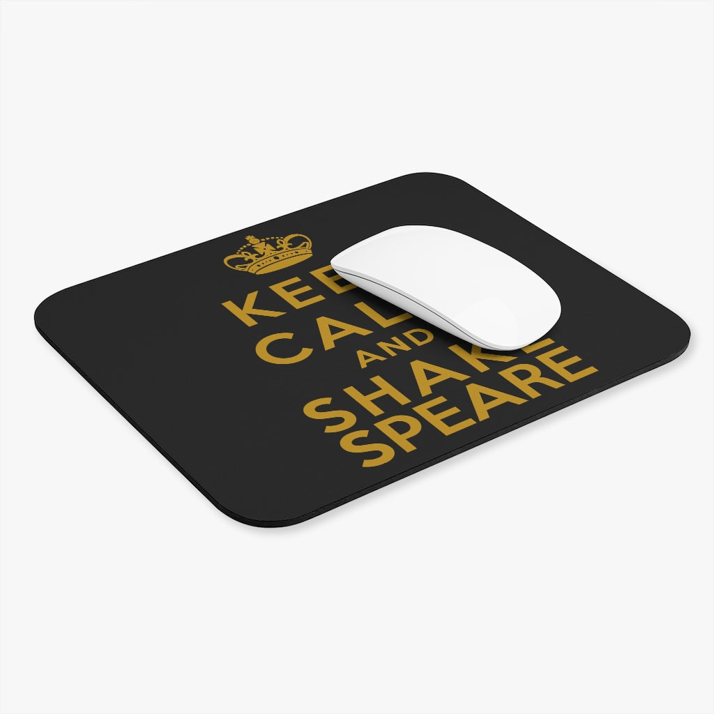 Keep Calm And Shakespeare Mouse Pad